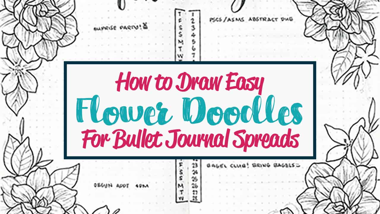 How to Draw Easy Flower Doodles for Bullet Journal Spreads ...