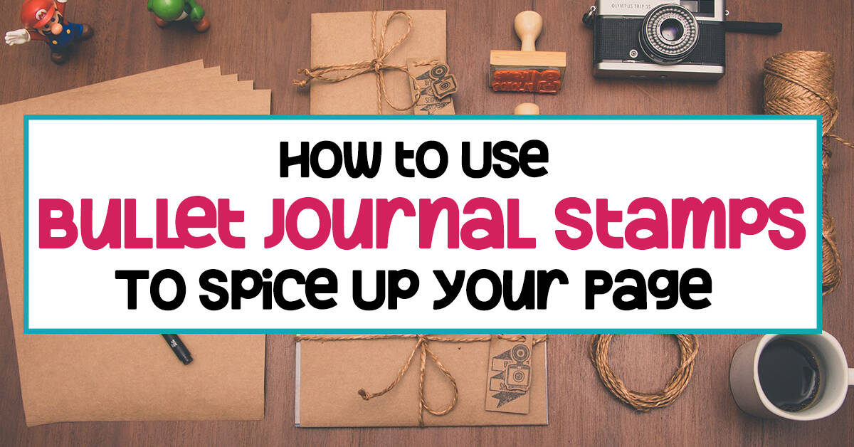 How To Use Bullet Journal Stamps